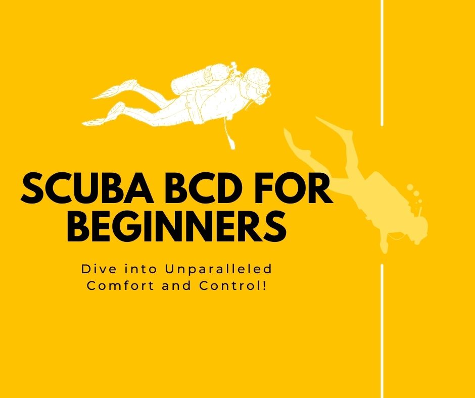 Best Scuba BCD for Beginners: 7 Best Buoyancy Compensators – Dive into Unparalleled Comfort and Control!