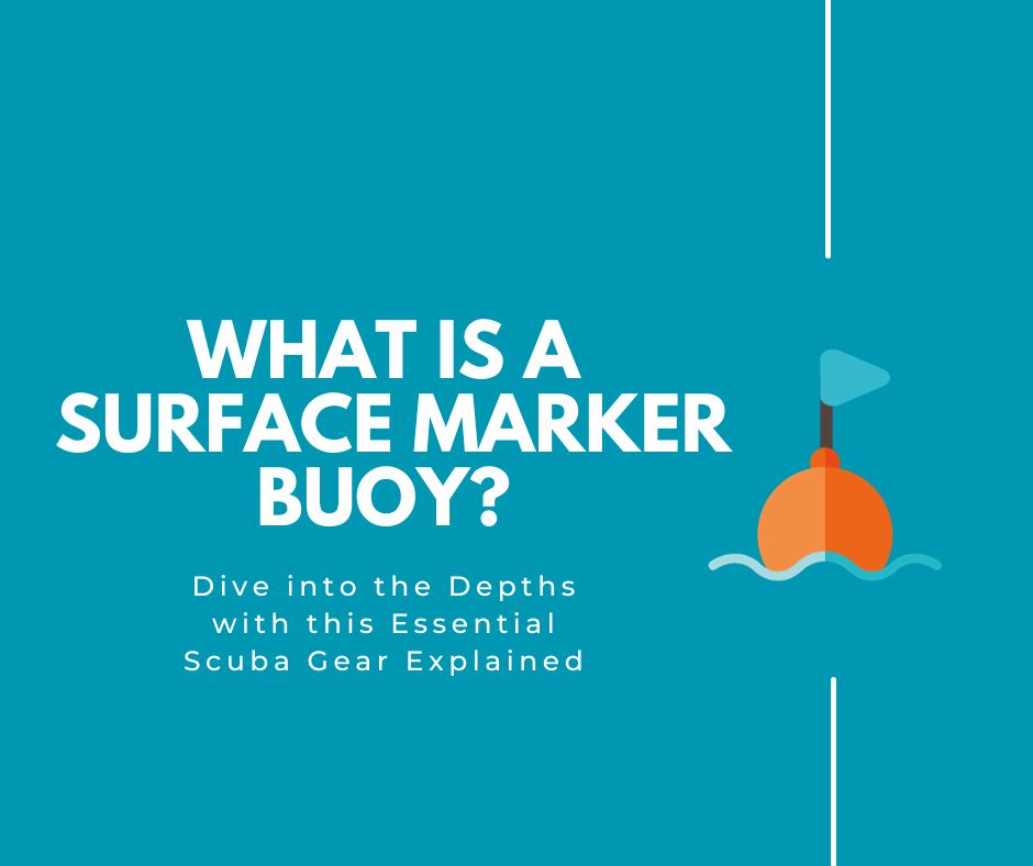 What is a Surface Marker Buoy (SMB)